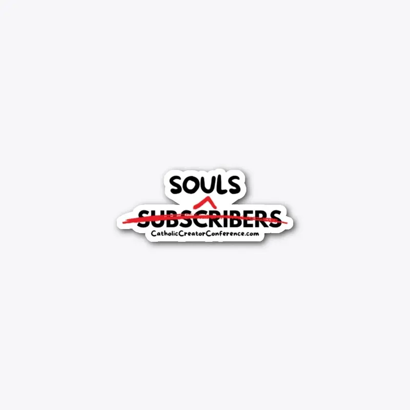 Souls Over Subscribers